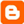 Blogger